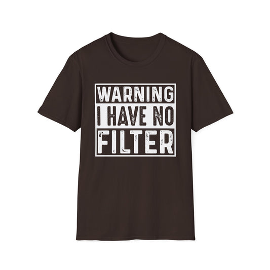 Warning I Have No Filter Unisex Softstyle T-Shirt, Comfortable Casual Tee for All, Perfect Gift for Birthdays, Holidays, Everyday Wear, Graphic Tees