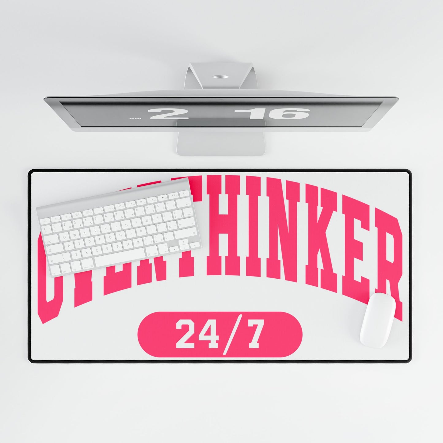 Overthinker 24/7 Desk Mat — Pink Motivational Desk Pad for Home Office