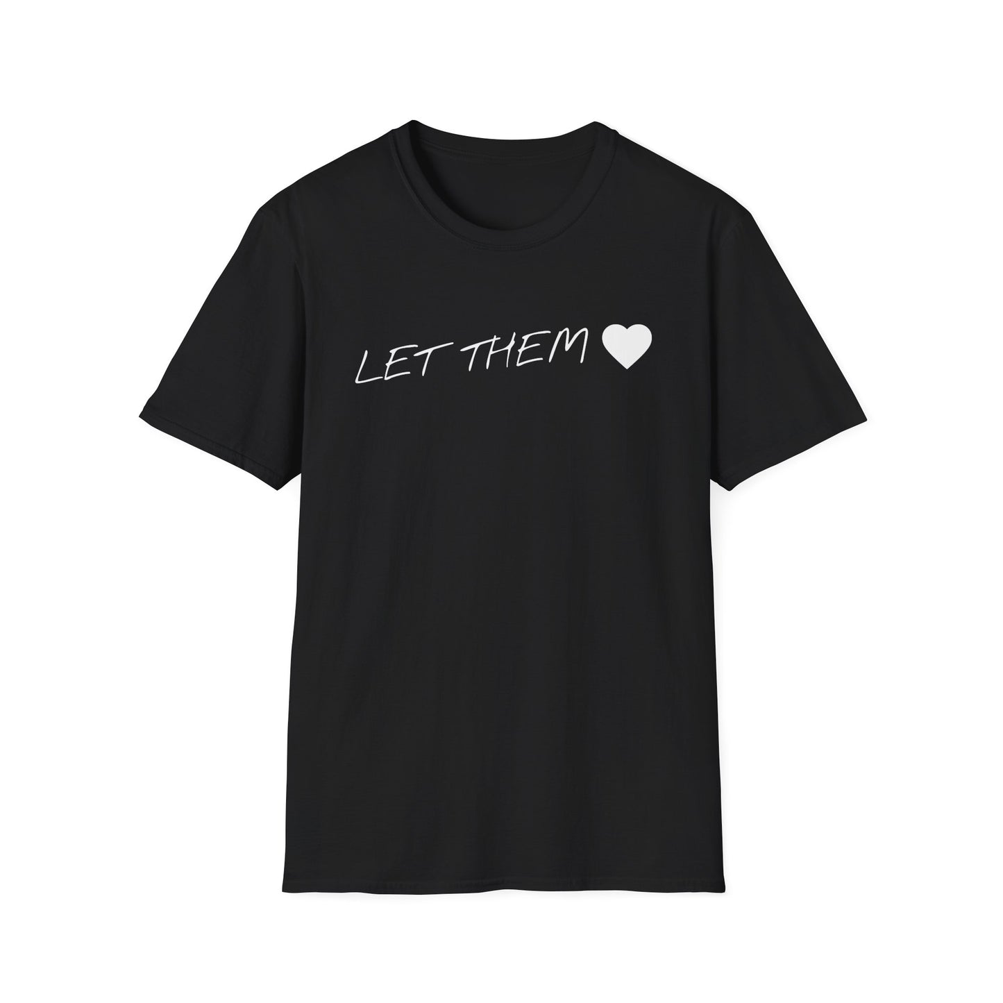 T-Shirt — "Let Them " Minimalist Script Tee