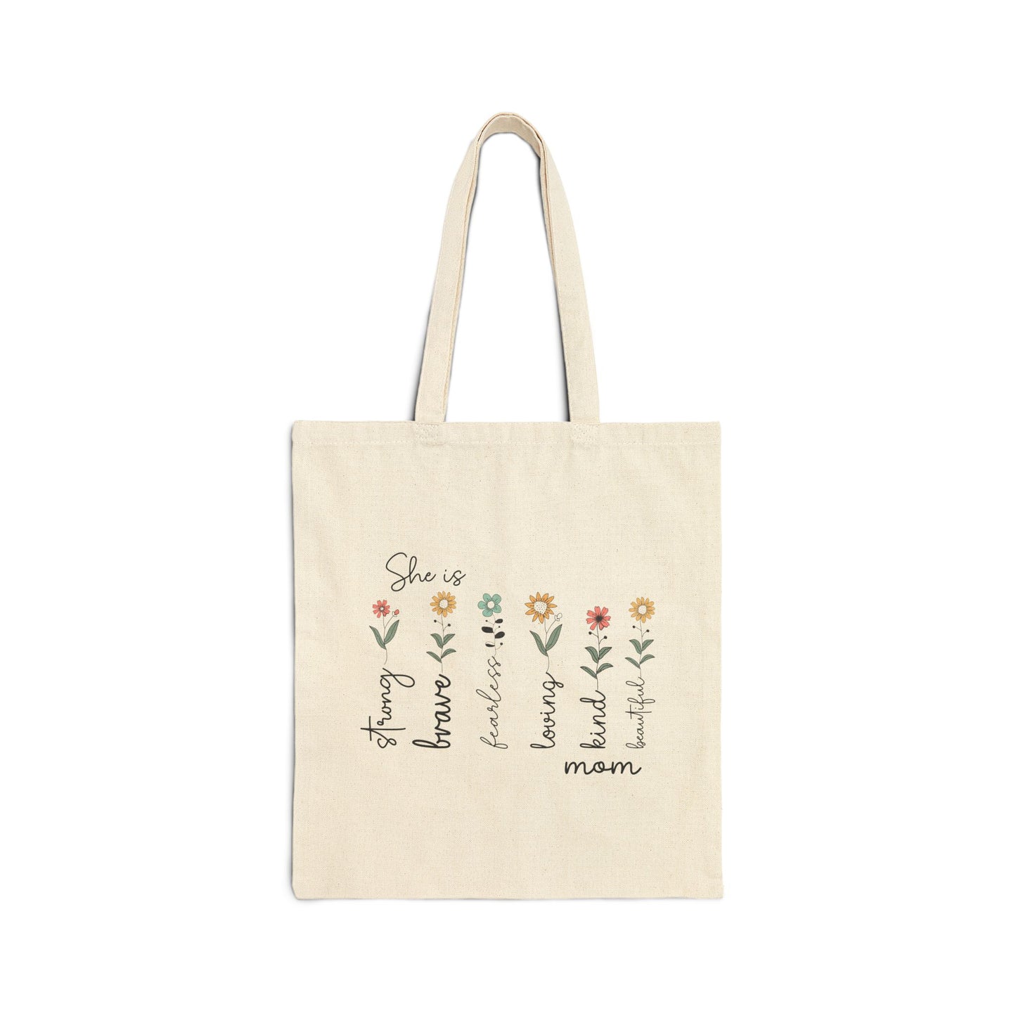 She is Strong Brave Fierce Kind Mom Floral Canvas Tote