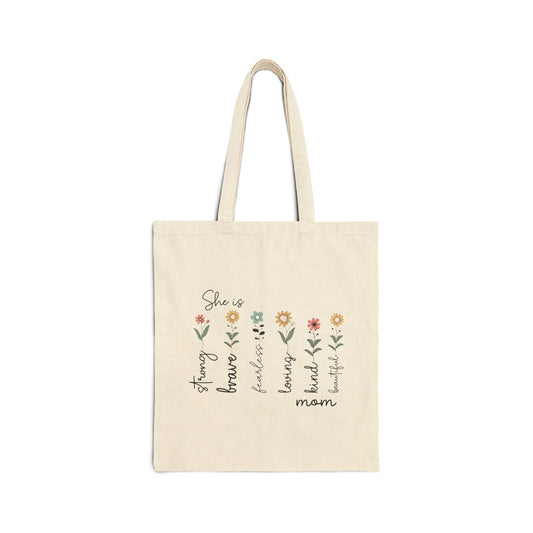 She is Strong Brave Fierce Kind Mom Floral Canvas Tote