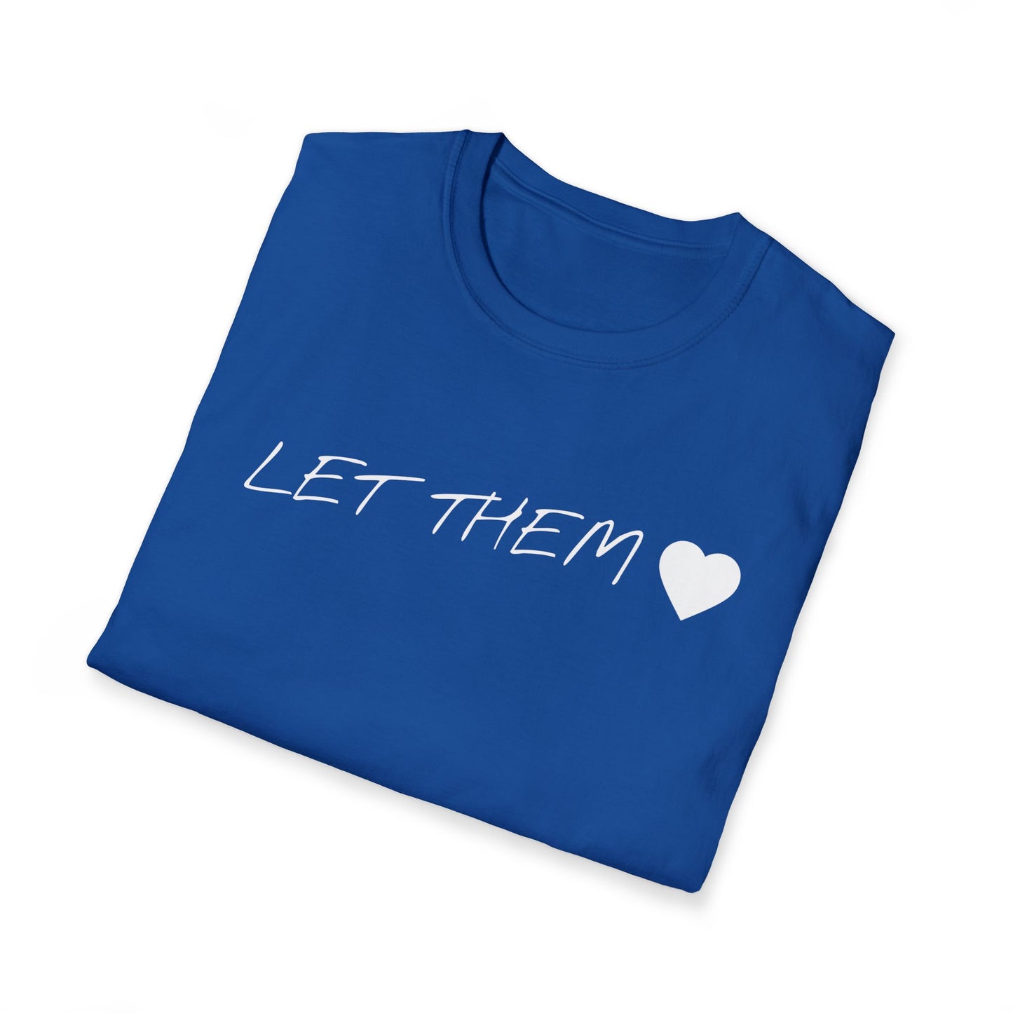T-Shirt — "Let Them " Minimalist Script Tee