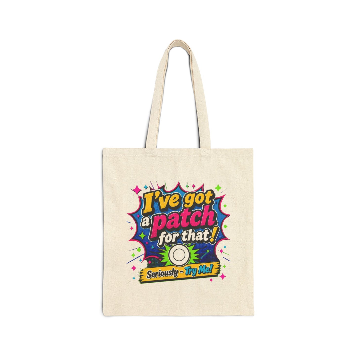 I've got a patch for that Tote Bag