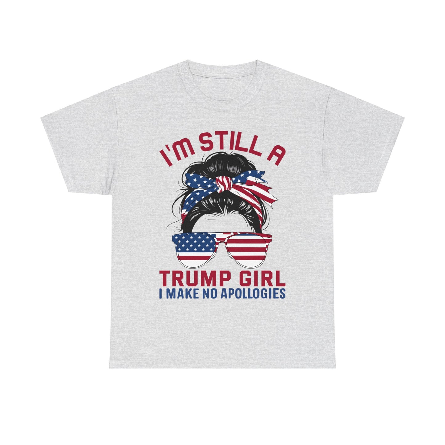 Still a Trump Girl Unisex Heavy Cotton Tee