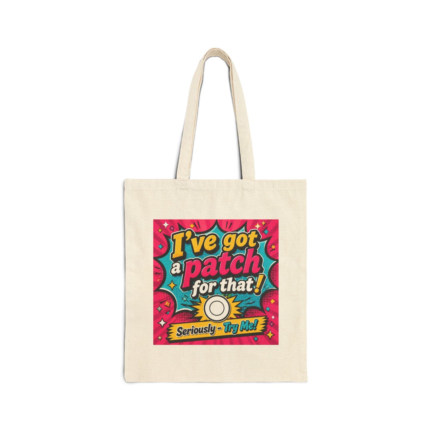 I've Got a Patch for That! Canvas Tote Bag – Funny Retro Bandage Design
