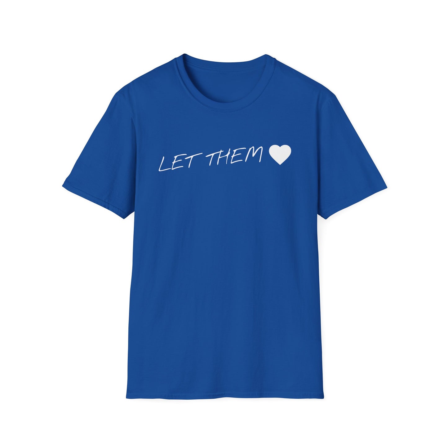 T-Shirt — "Let Them " Minimalist Script Tee
