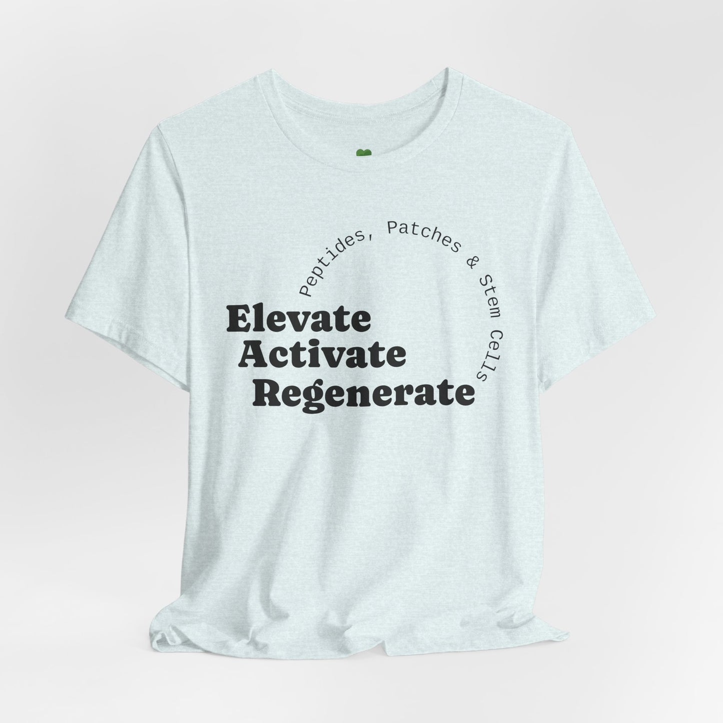 Elevate Activate Regenerate Tee — "Have You Been Patched?" Wellness T‑Shirt