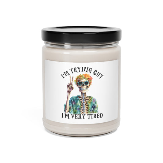 I'm Trying But I'm Very Tired Scented Soy Candle, 9oz - Made in USA