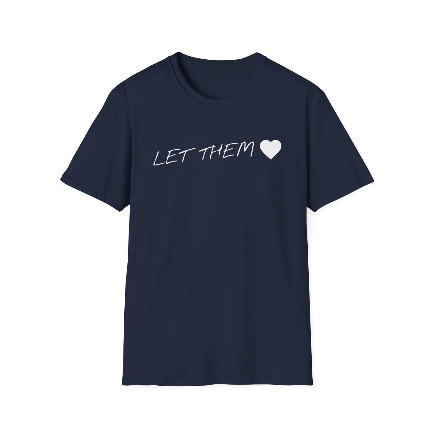 T-Shirt — "Let Them " Minimalist Script Tee