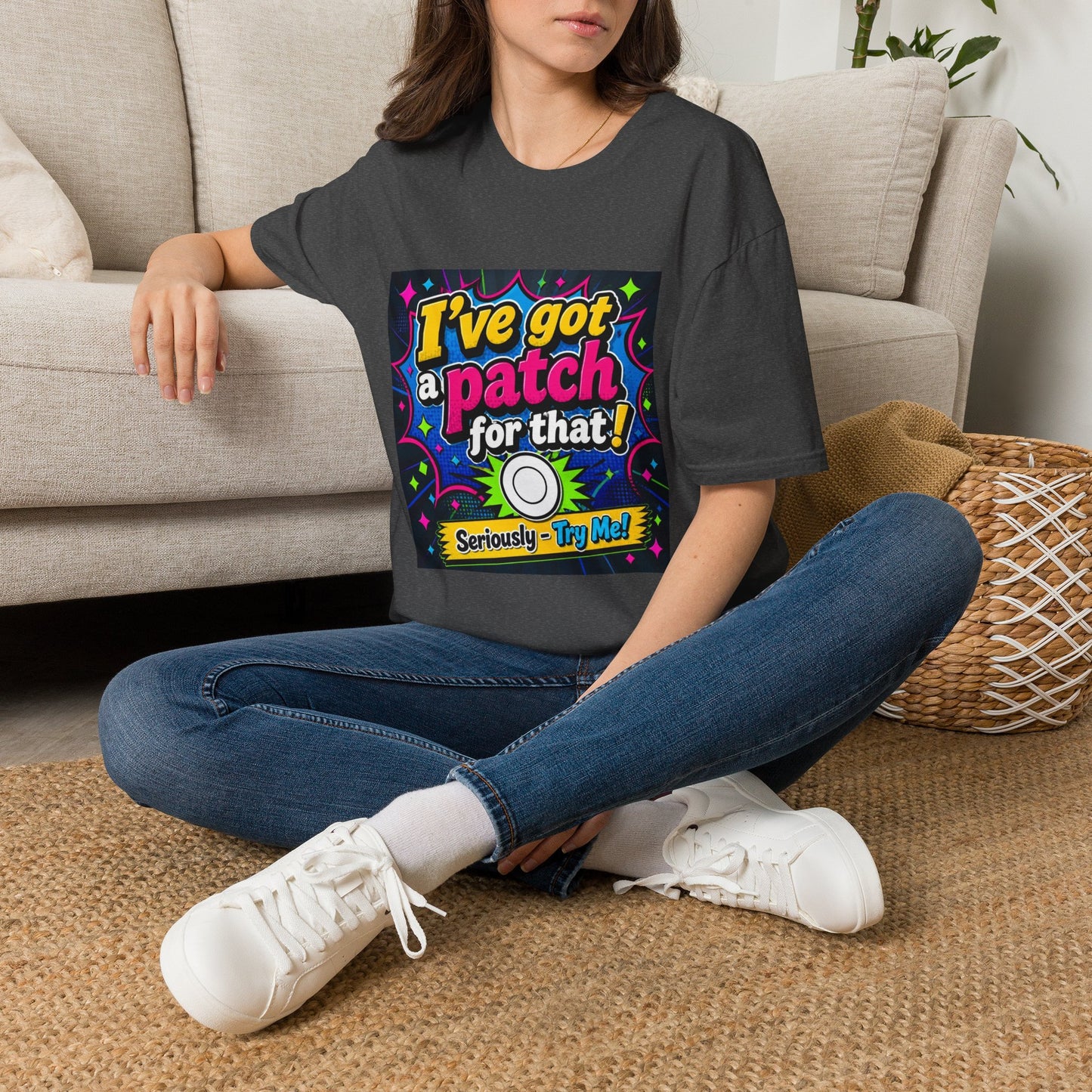 I've Got a Patch for That T-Shirt — Funny Novelty Graphic Tee