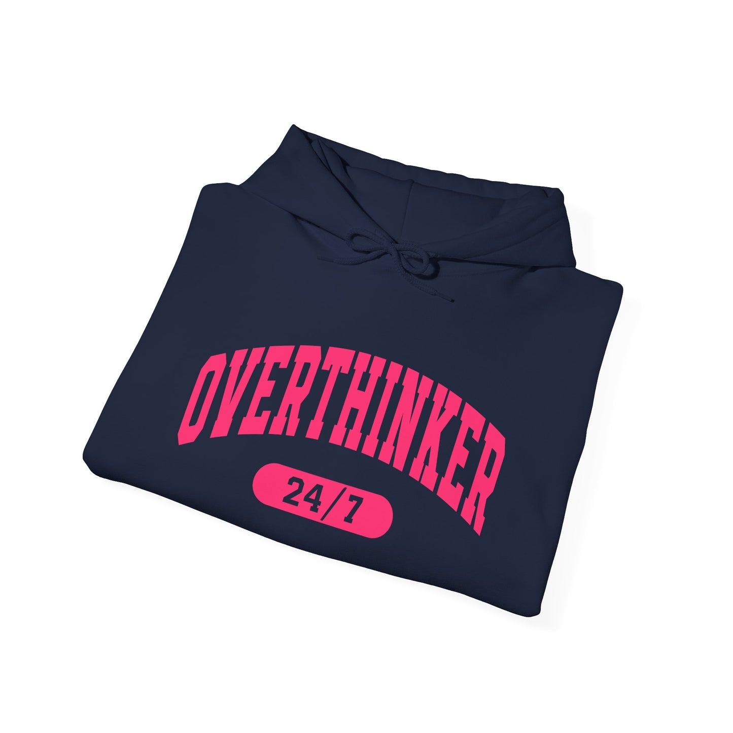 Overthinker 24/7 Hoodie — Funny Mental Health & Anxiety Awareness Sweatshirt