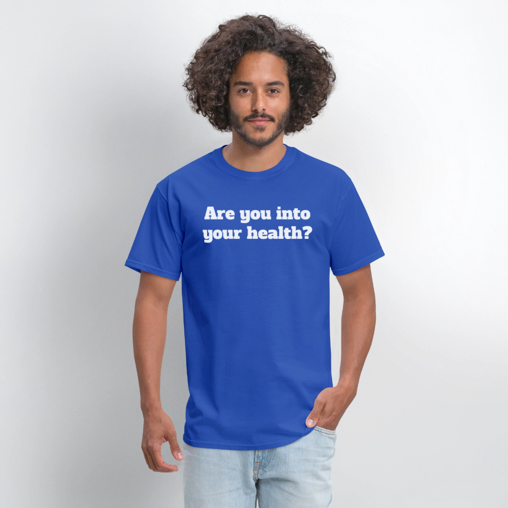 Are you into your health? Unisex T-Shirt | GILDAN 5000 - royal blue