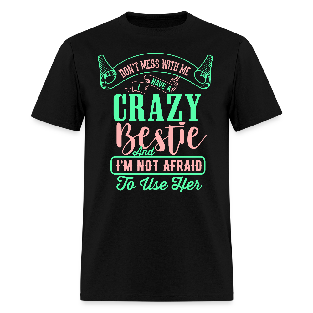 Crazy Bestie  T-Shirt | GILDAN 5000 - black