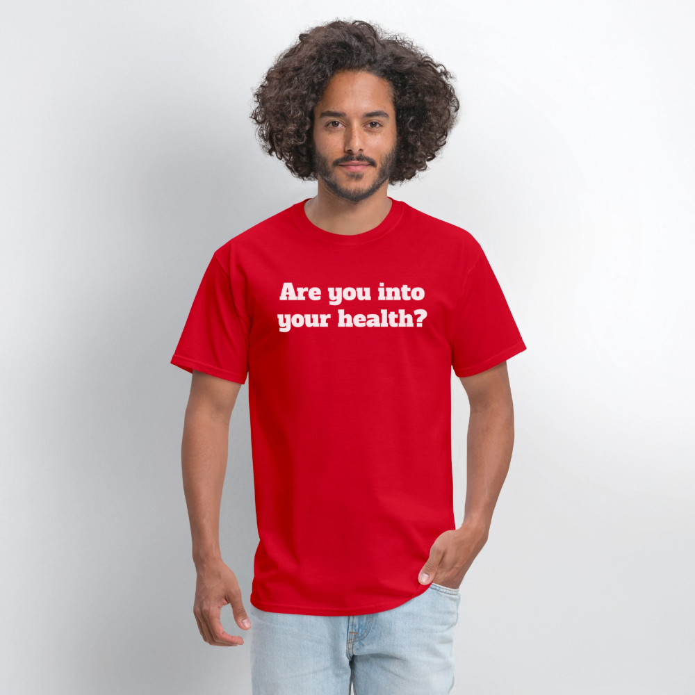 Are you into your health? Unisex T-Shirt | GILDAN 5000 - red