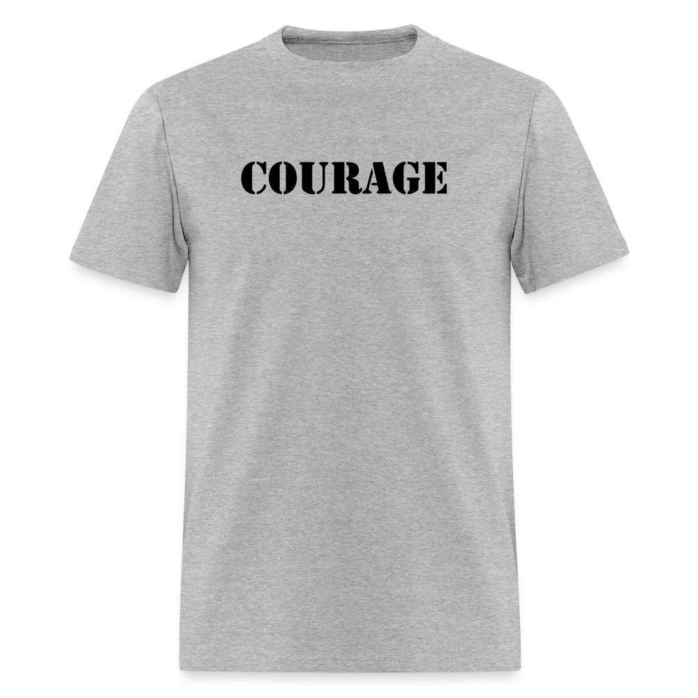 COURAGE  T-Shirt | GILDAN 5000 - heather gray