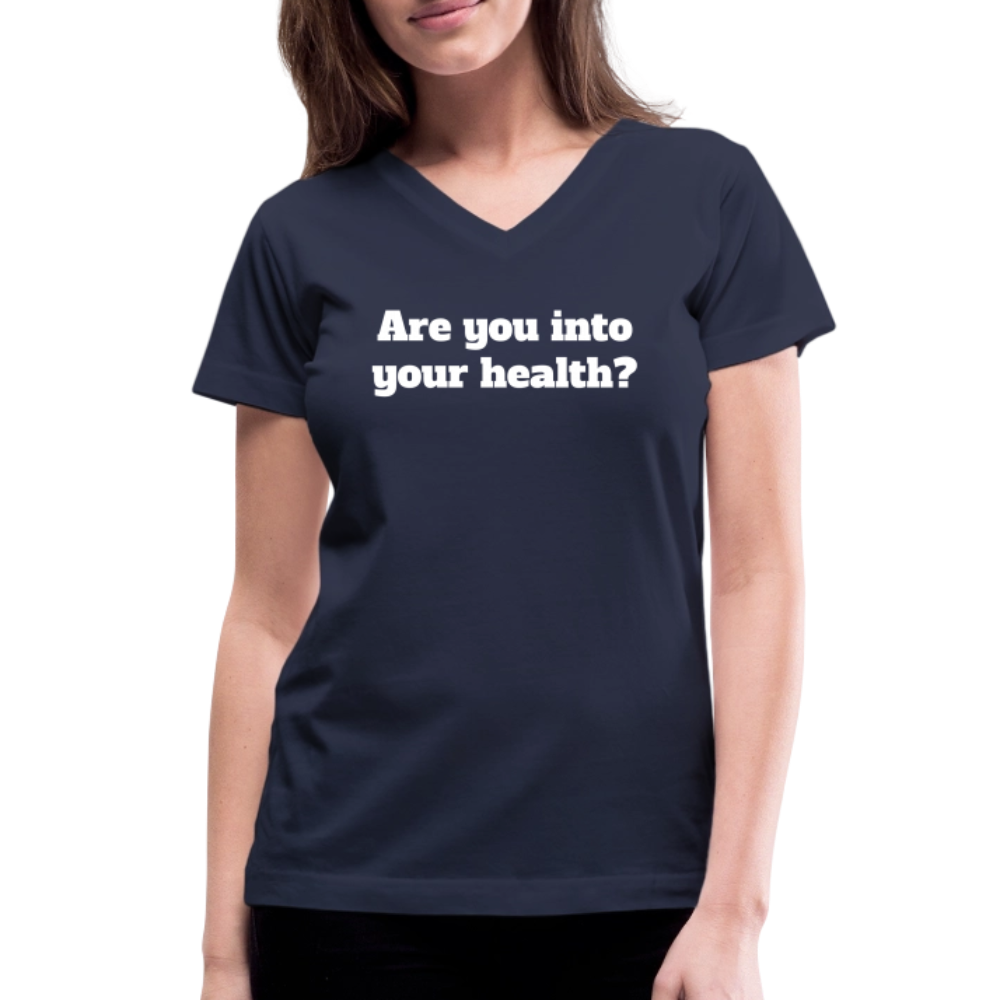 Are you into your health? Women's V-Neck T-Shirt - navy