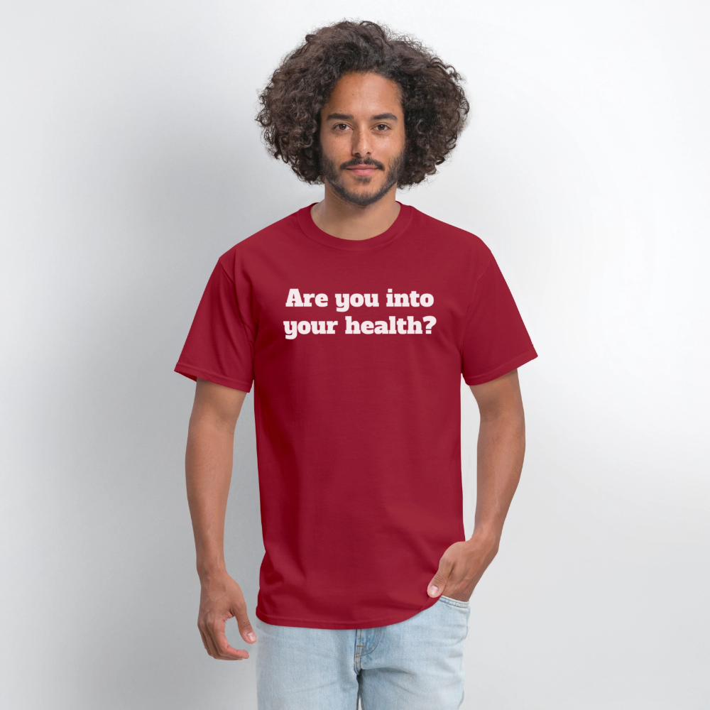 Are you into your health? Unisex T-Shirt | GILDAN 5000 - dark red