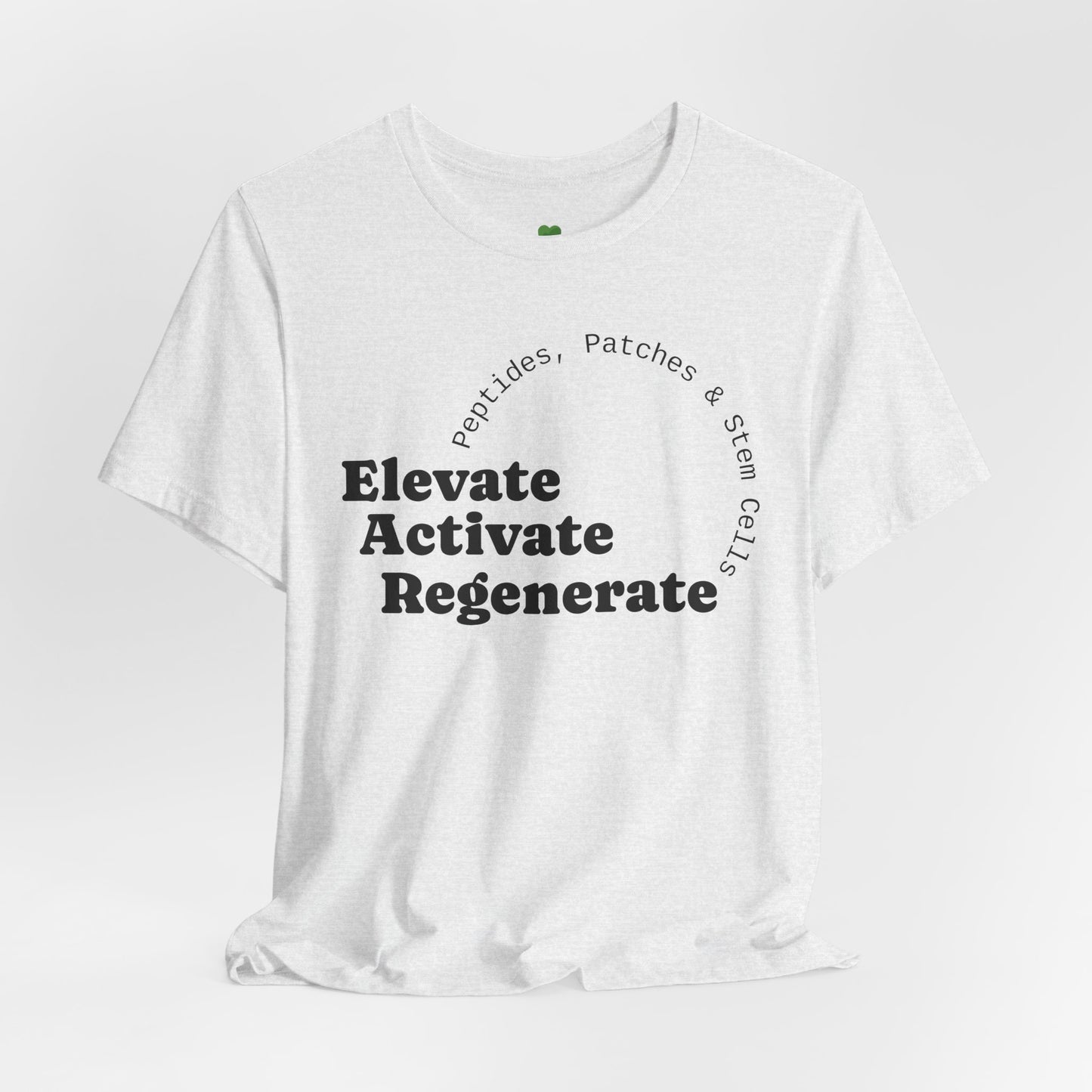 Elevate Activate Regenerate Tee — "Have You Been Patched?" Wellness T‑Shirt