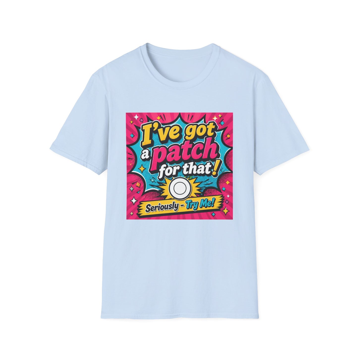 I've Got a Patch for That T-Shirt — Funny Retro Comic Graphic Tee