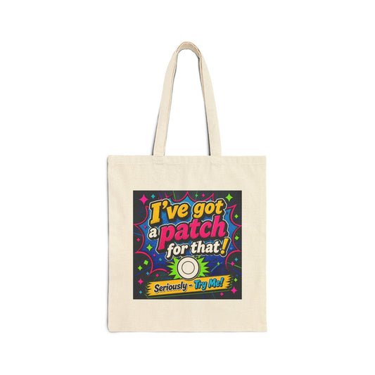 Tote Bag — "I've Got a Patch for That!" Funny First-Aid Patch Tote