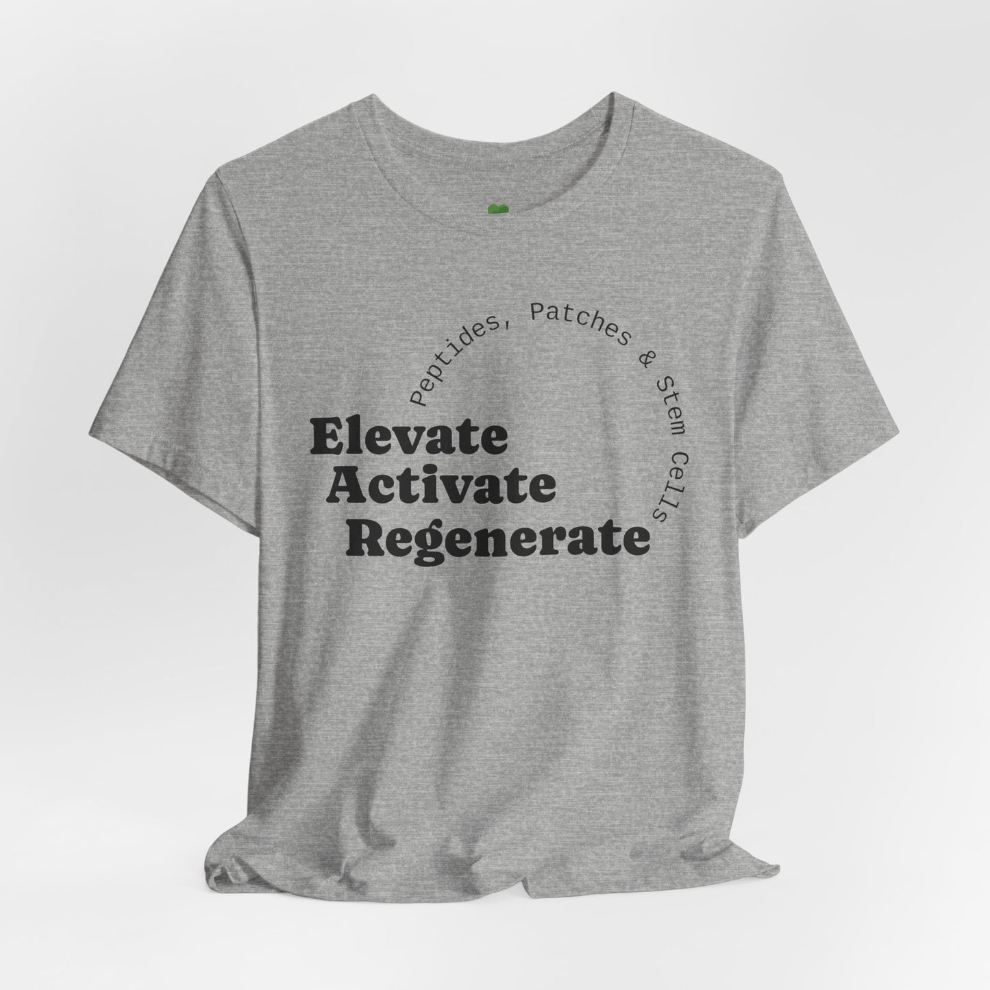 Elevate Activate Regenerate Tee — "Have You Been Patched?" Wellness T‑Shirt