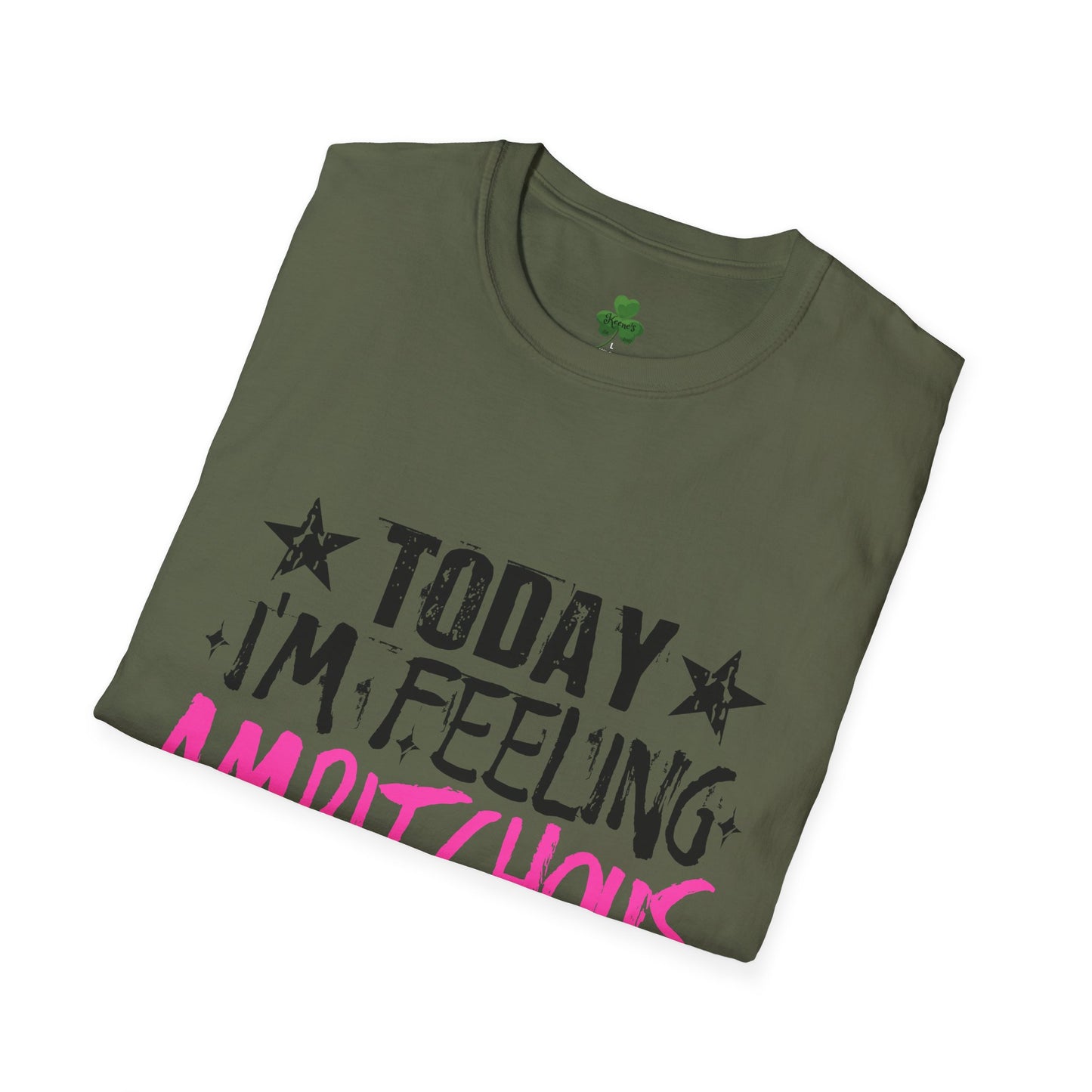 Ambitchous Graphic T-Shirt — "Today I'm Feeling Ambitchous" Motivational Tee