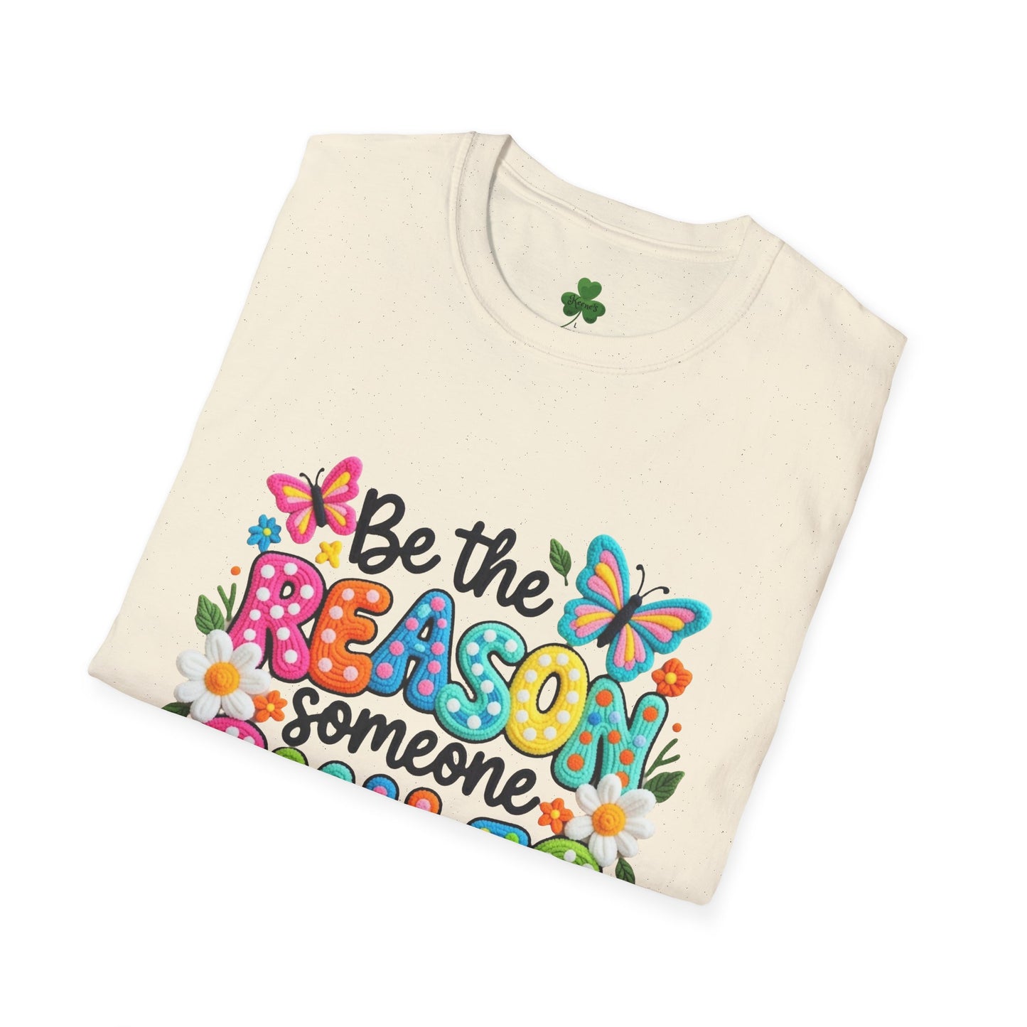 Be the Reason Someone Smiles Today T-Shirt — Colorful Butterfly & Floral Positive Quote Tee