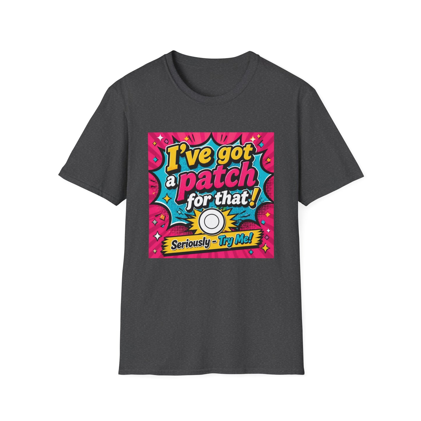 I've Got a Patch for That T-Shirt — Funny Retro Comic Graphic Tee