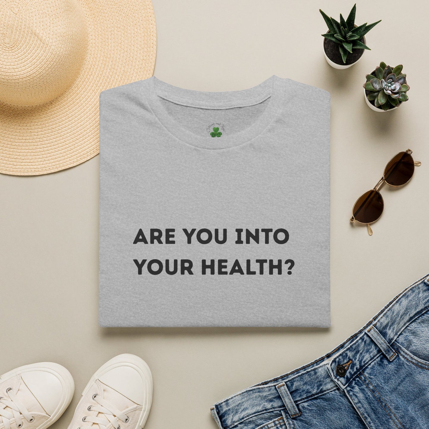 Are You Into Your Health? T‑Shirt