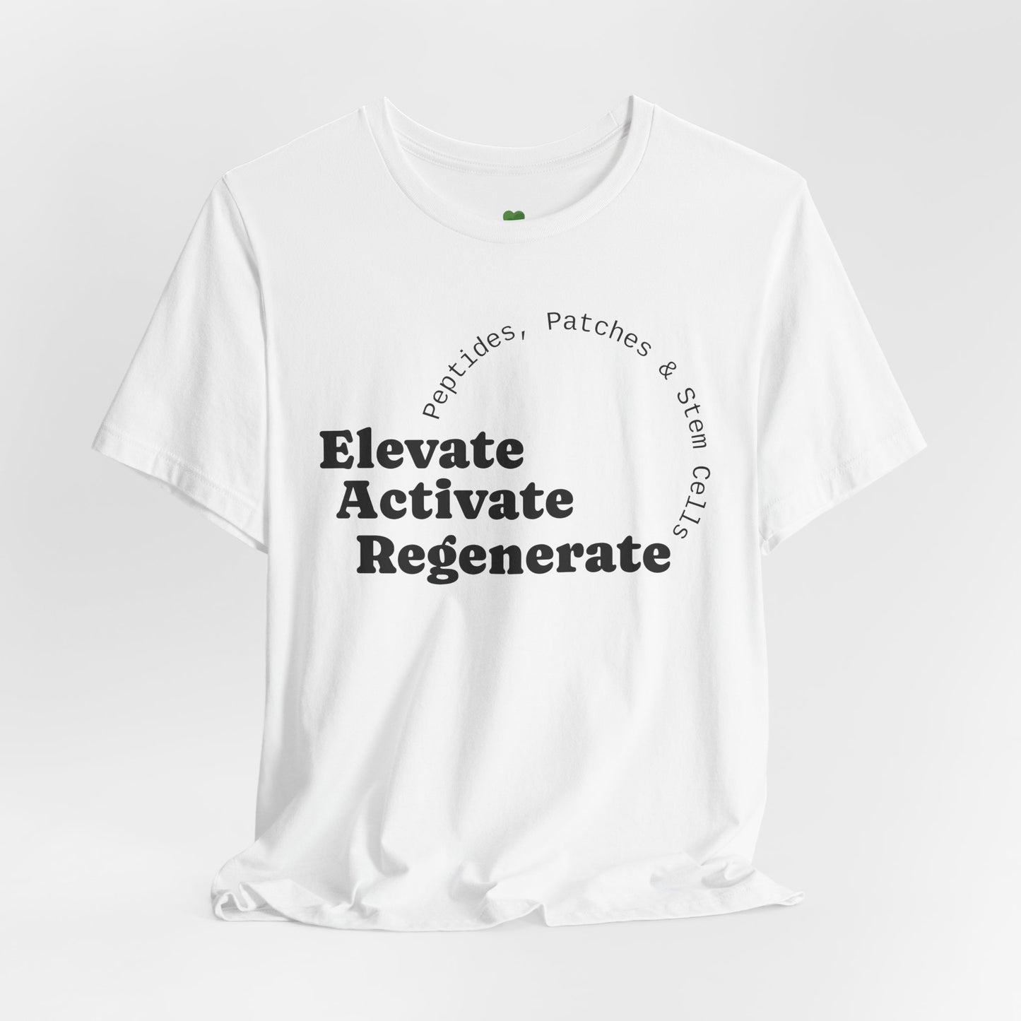 Elevate Activate Regenerate Tee — "Have You Been Patched?" Wellness T‑Shirt