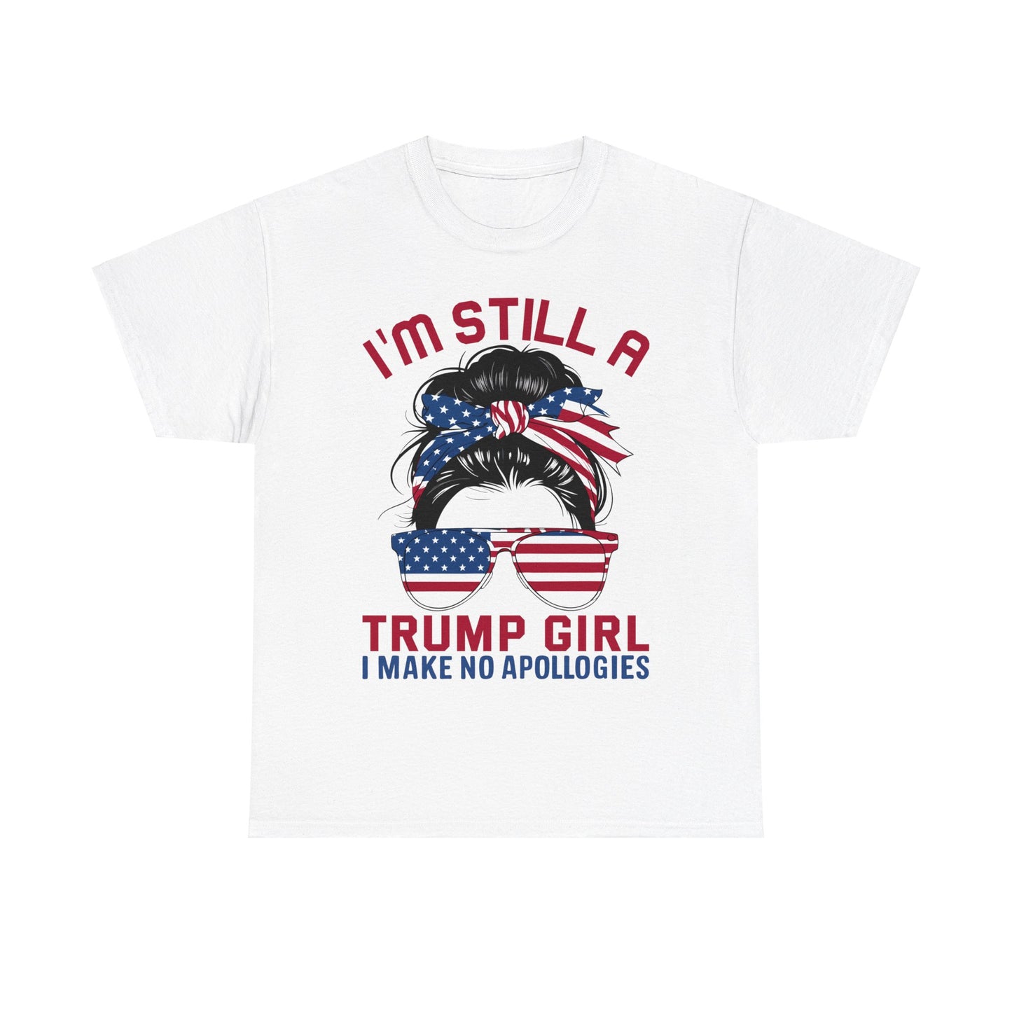 Still a Trump Girl Unisex Heavy Cotton Tee