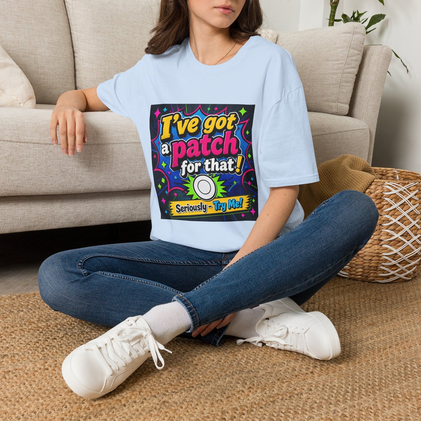 I've Got a Patch for That T-Shirt — Funny Novelty Graphic Tee