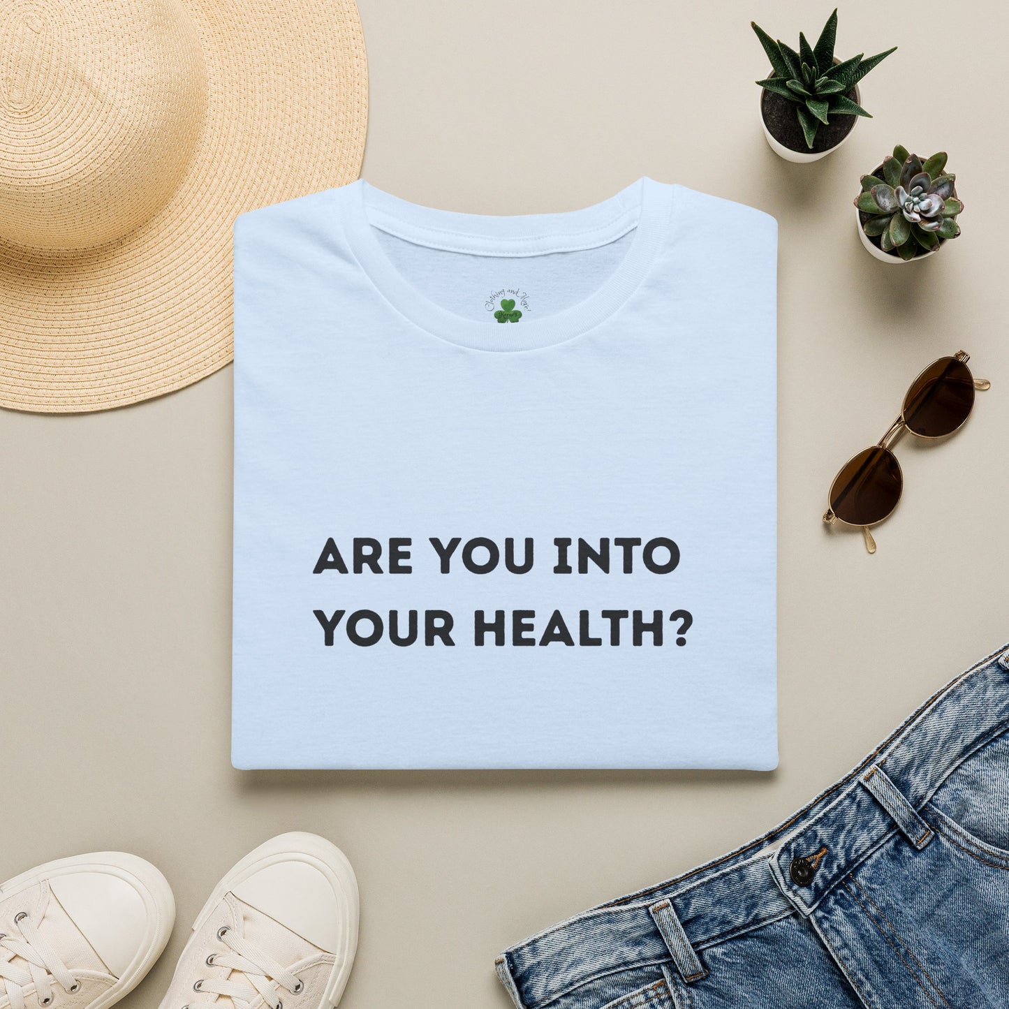 Are You Into Your Health? T‑Shirt