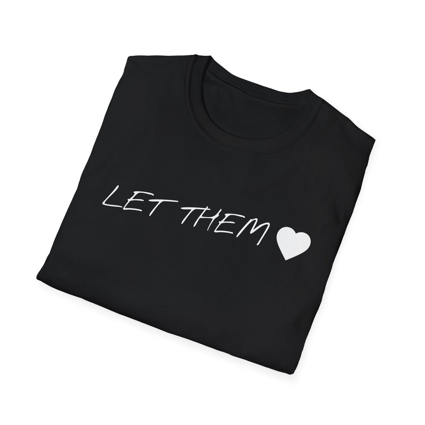 T-Shirt — "Let Them " Minimalist Script Tee