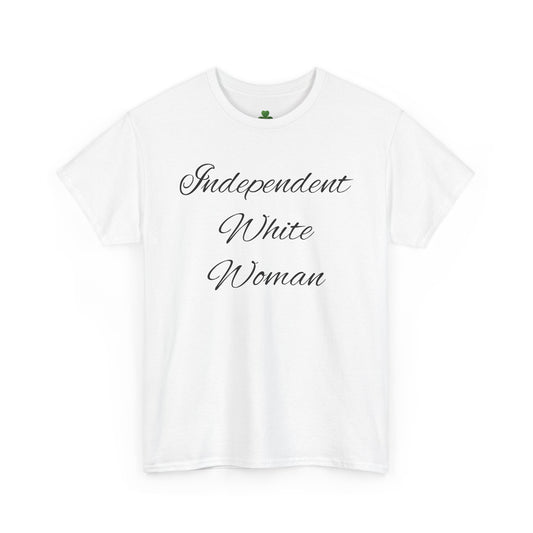 Independent White Woman Tee – Slogan Graphic T-Shirt