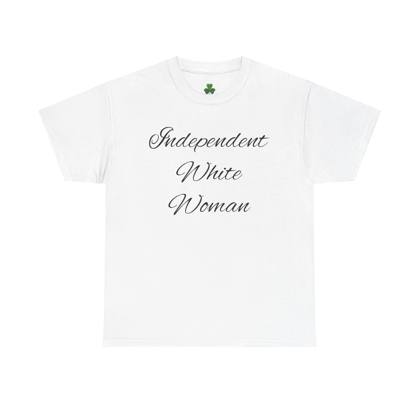 Independent White Woman Tee – Slogan Graphic T-Shirt