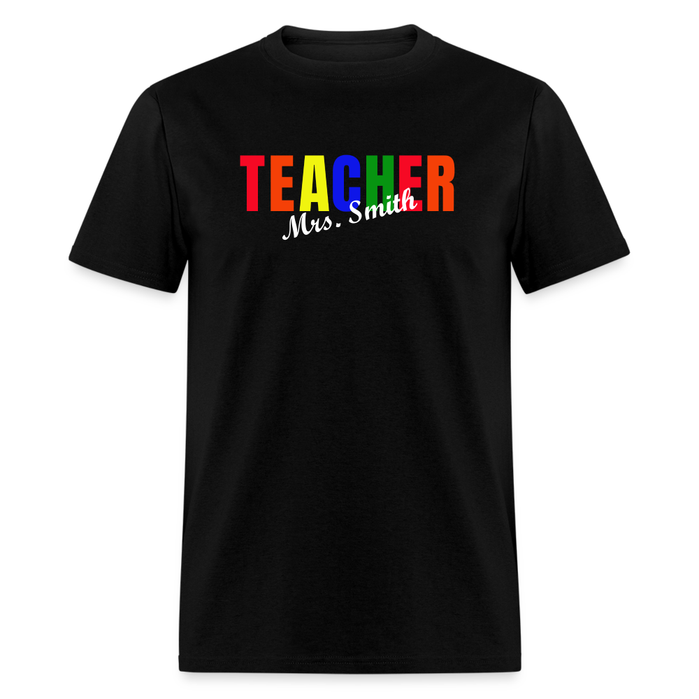 Customize Teacher Shirt With Name Unisex Classic T-Shirt - black