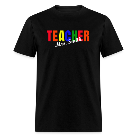 Customize Teacher Shirt With Name Unisex Classic T-Shirt - black